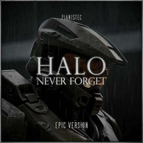 Never Forget - Unforgotten (Halo)