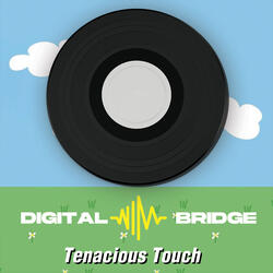 Tenacious Touch