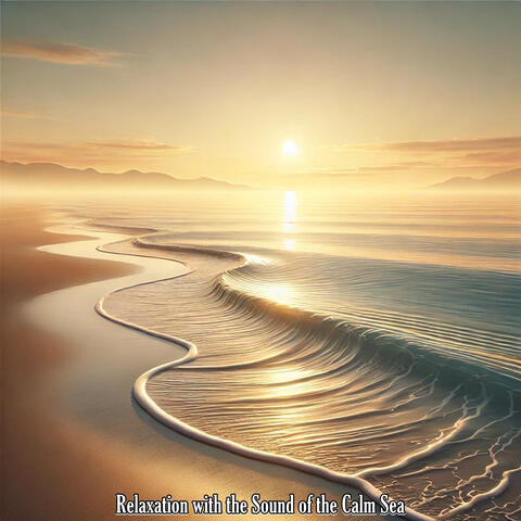 Relaxation with the Sound of the Calm Sea