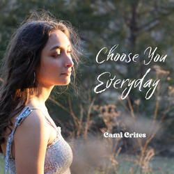 Choose You Everyday