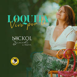 Loquita Vivo Por Ti