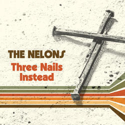 Three Nails Instead