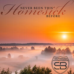 Never Been This Homesick