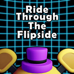 Ride Through The Flipside (FNAF World Song)