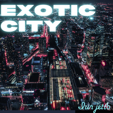 Exotic City