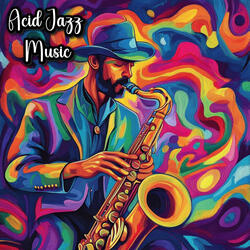 Acid Jazz Rhythms for a Joyful Day
