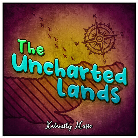 The Uncharted Lands