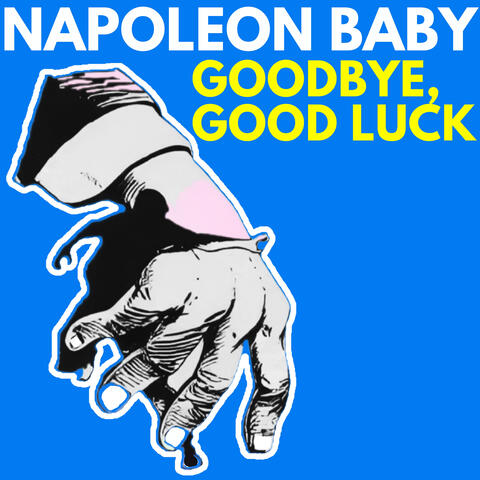 Goodbye, Good Luck