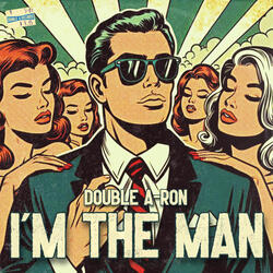 I'm The Man