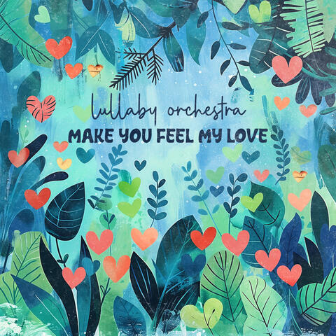 Make You Feel My Love