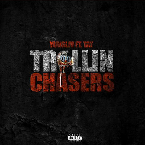 Trollin Chasers (feat. TAT)