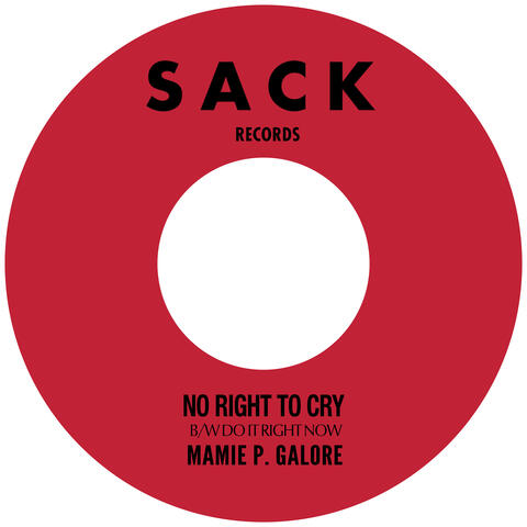 No Right to Cry B/W Do It Right Now
