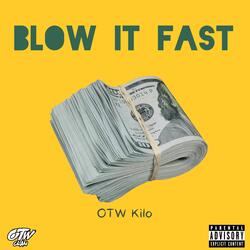 Blow it fast