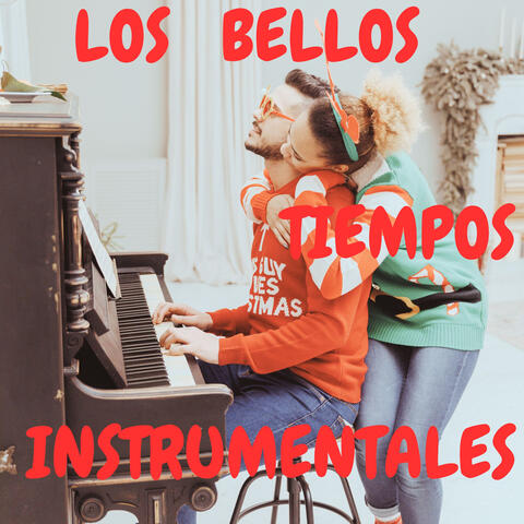 Los Bellos Tiempos Instrumentales