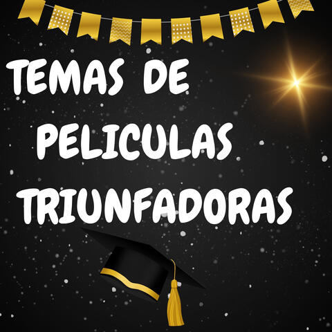 Temas De Peliculas Triunfadoras