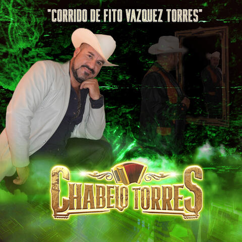 Corrido de Fito Vazquez Torres