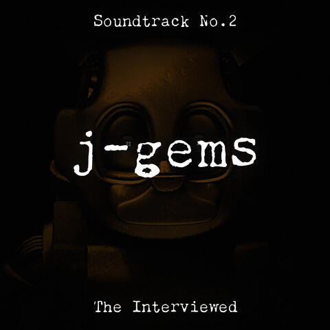 The Interviewed: Soundtrack Vol.2