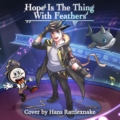 Hope Is The Thing With Feathers