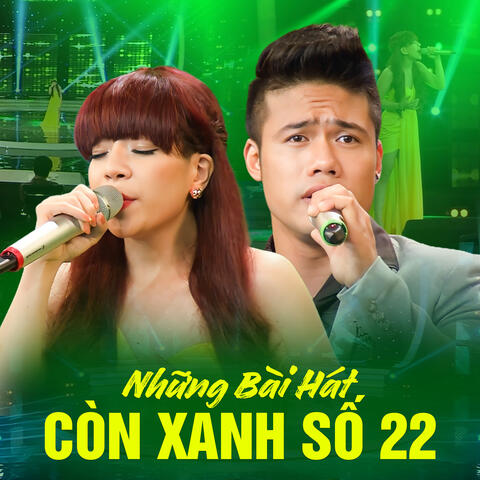 Những Bài Hát Còn Xanh Số 22