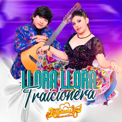 LLora Llora Traicionera