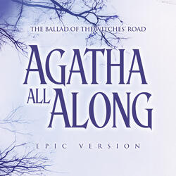 The Ballad of the Witches' Road - Agatha All Along