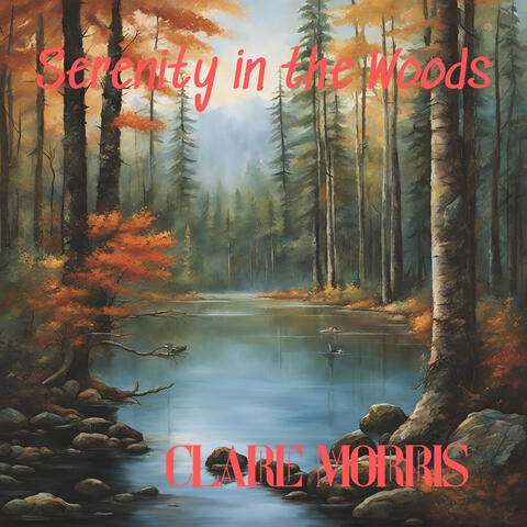 Serenity in the Woods