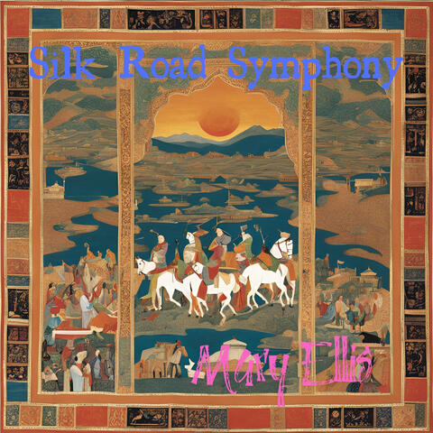 Silk Road Symphony