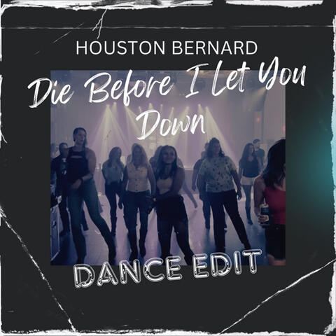 Die Before I Let You Down