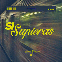 Si Supieras
