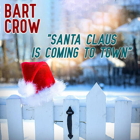 Santa Claus Is Coming To Town