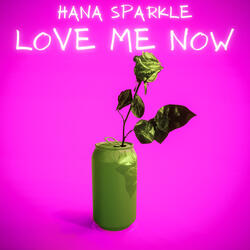Love Me Now