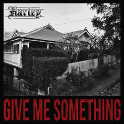 Give Me Something