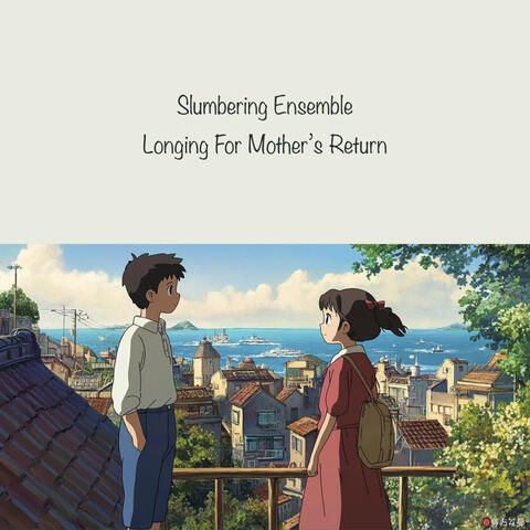 Longing For Mother's Return (From "From Up On Poppy Hill")