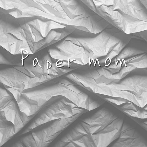 Paper mom