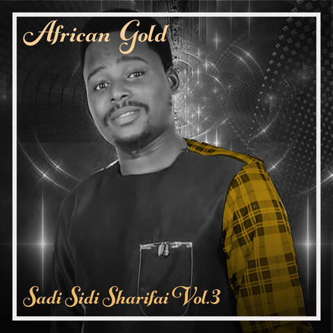 African Gold - Sadi Sidi Sharifai Vol. 3