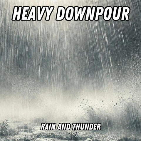 Heavy Downpour