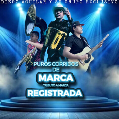 Puros corridos de Marca Registrada
