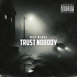 Trust Nobody