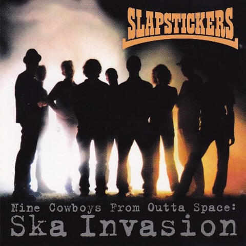 Nine Cowboys from outta space: Ska Invasion
