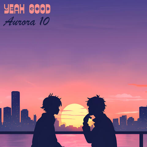 Yeah Good
