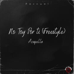 No Toy Por Ti