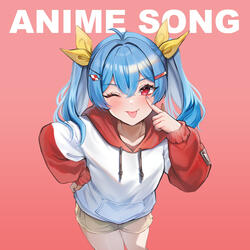 ANIME SONG