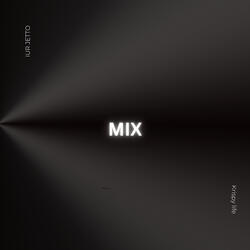 Mix (feat. KrispyLife Kidd)