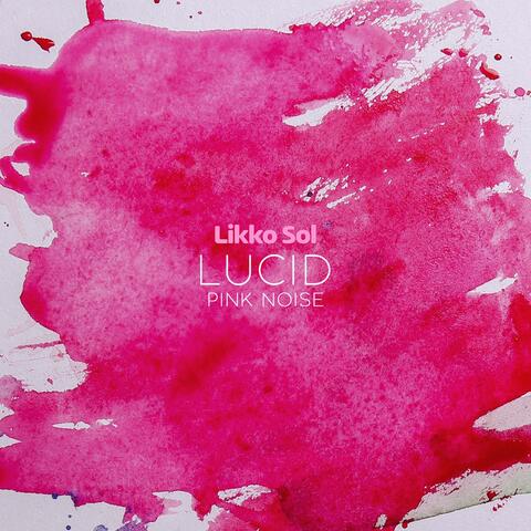 Lucid Pink Noise