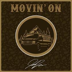 Movin' On