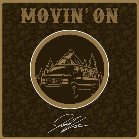 Movin' On