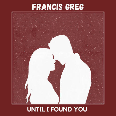 Until I Found You