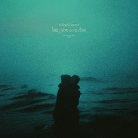 losing someone close