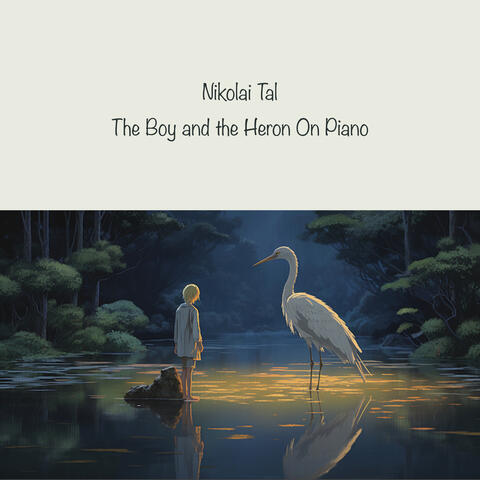 The Boy and the Heron On Piano