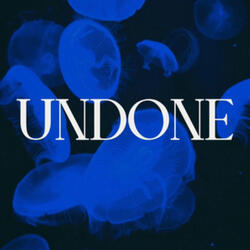 Undone